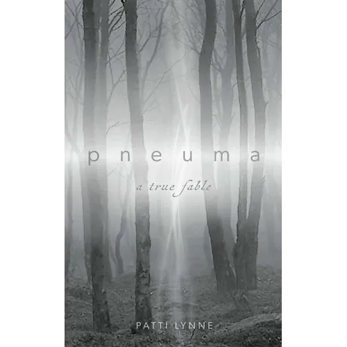 p n e u m a a true fable