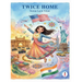 Twice Home