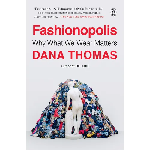 Fashionopolis: Why What We Wear Matters