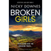 Broken Girls: A Totally Gripping and Unputdownable Crime Thriller