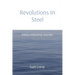 Revolutions In Steel: India's Industrial Journey