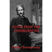 Notes from the Underground: A Psychological Novel of Isolation, Freedom, and Modern Thought
