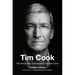 Tim Cook: The Genius Who Took Apple to the Next Level