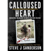 Calloused Heart: Navigating the Balance between Faith and Violence
