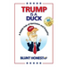 Trump Is A Duck: A Rabbit Hole of Narcissism and Empathy
