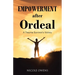 Empowerment after Ordeal: A Trauma Survivor's Victory