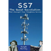 SS7 - The Quiet Revolution That Changed Your Telephone Service