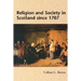 Religion and Society in Scotland Since 1707