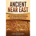 Ancient Near East: A Captivating Guide to Ancient Civilizations of the Middle East, Including Regions Such as Mesopotamia, Ancient Iran, Egypt, Anatol