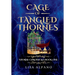 Cage of Tangled Thornes: A YA Fantasy of Forbidden Magic, Dark Love, and Royal Betrayal