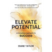 Elevate Potential: A Conscious Approach to Success