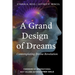 A Grand Design of Dreams - Contemplating Divine Revelation