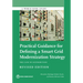 Practical Guidance for Defining a Smart Grid Modernization Strategy: The Case of Distribution (Revised Edition)