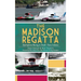 The Madison Regatta: Hydroplane Racing in Small-Town Indiana