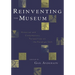 Reinventing the Museum: Historical and Contemporary Perspectives on the Paradigm Shift