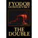 The Double by Fyodor Mikhailovich Dostoevsky, Fiction, Classics