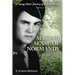 Making Sense of Normandy: A Young Man's Journey of Faith and War