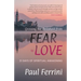 Crossing the Threshold from Fear to Love: 31 Days of Spiritual Awakening