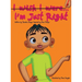 I'm Just Right