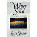 Water my Soul: Cultivating the Interior Life