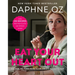 Eat Your Heart Out: All-Fun, No-Fuss Food to Celebrate Eating Clean