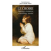 Le Croire: Opinions, croyances, convictions, savoirs