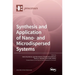 Synthesis and Application of Nano- and Microdispersed Systems