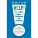 Help! My Child's Anxiety Is Giving Me Anxiety: An Essential Guide for Parents of Anxious Children