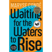 Waiting for the Waters to Rise