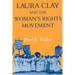 Laura Clay & Woman's Rights-Pa