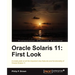 Oracle Solaris 11: First Look