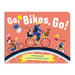 Go, Bikes, Go!: A Bike Book for Toddlers 1-3