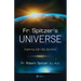 Fr. Spitzer's Universe: Exploring Life's Big Questions