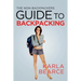 The Non-Backpackers Guide to Backpacking