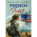 French Twist: A Tale of Travel, Testing and Triumph