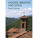 Visions, Breaths and Sighs