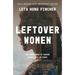 Leftover Women: The Resurgence of Gender Inequality in China, 10th Anniversary Edition