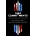 Deep Commitments: The Past, Present, and Future of Religious Liberty