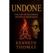 Undone: The Art of Becoming Without Permission