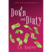 Down and Dirty