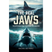 The Real Jaws: The Attacks That Inspired the Movies