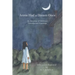 Annie Had a Dream Once: An Abecedary of Childhood Innocence and Experience