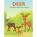 Deer coloring book for adults: Feauturing cute and playfull deer designs for adults