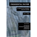 Presidential Racism: The Words of U.S. Presidents Since the Civil War; And an Essay: The Enduring Anti-Democratic Disease Afflicting Us--And Its Cure