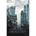 The Fume of Fresh Ash