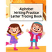 Alphabet Writing Practice Letter Tracing Book: Pre-Schooling ABC Handwriting Workbook For Exercises, Happiness & Fun During Fall Holidays