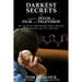 Darkest Secrets of Making a Pitch for Film and Television: How You Can Get a Studio Executive, Producer, Name Actor or Private Investor to Say "Yes" t