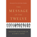 The Message of the Twelve: Hearing the Voice of the Minor Prophets
