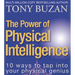 The Power of Physical Intelligence: 10 Ways to Tap Into Your Physical Genius