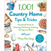 1,001 Country Home Tips & Tricks: Household Hints for Cleaning, Gardening, Cooking, Sewing, and More